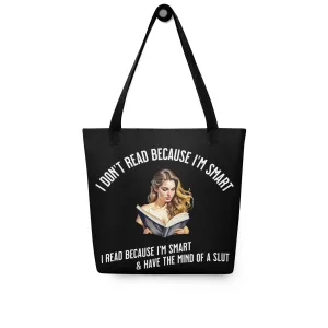 I Don't Read because... Tote bag