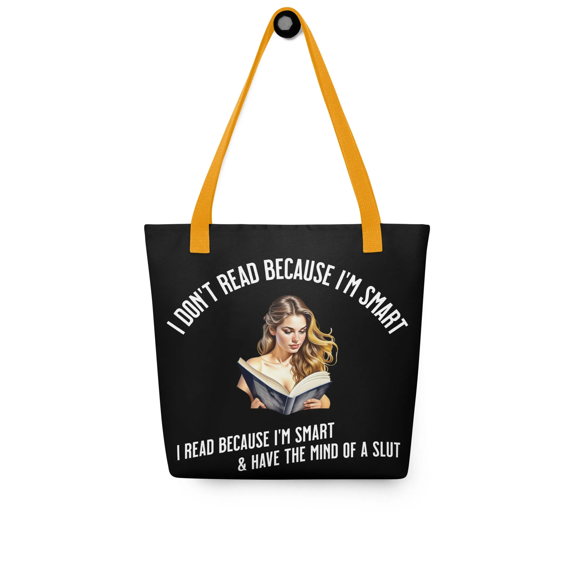 I Don't Read because... Tote bag