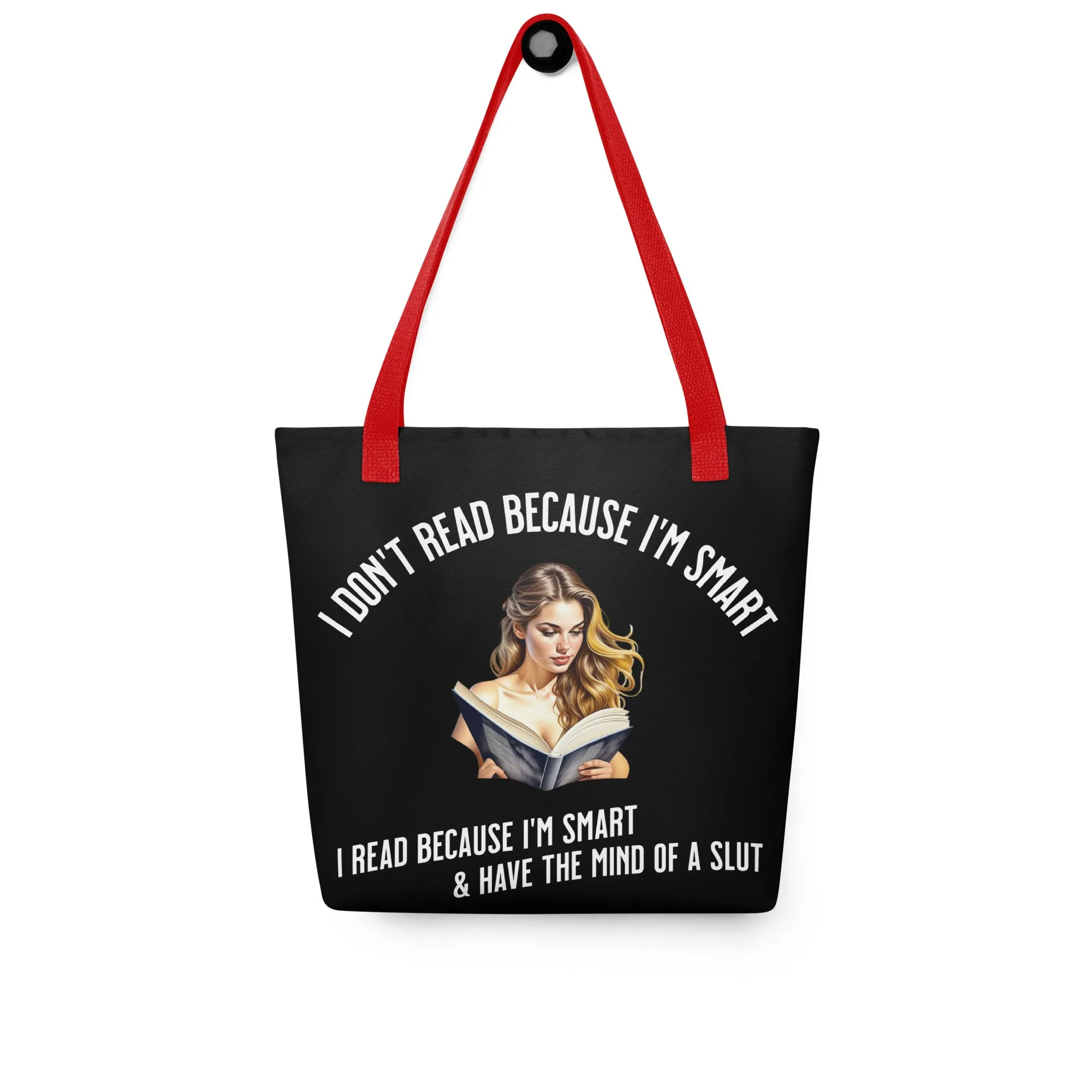 I Don't Read because... Tote bag
